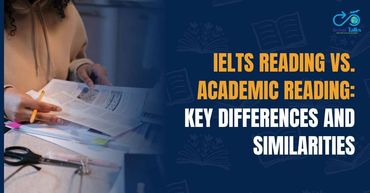 Read more about the article IELTS Reading vs. Academic Reading: Key Differences and Similarities